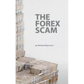 The Forex Scam: What you must know about Forex online - Paperback