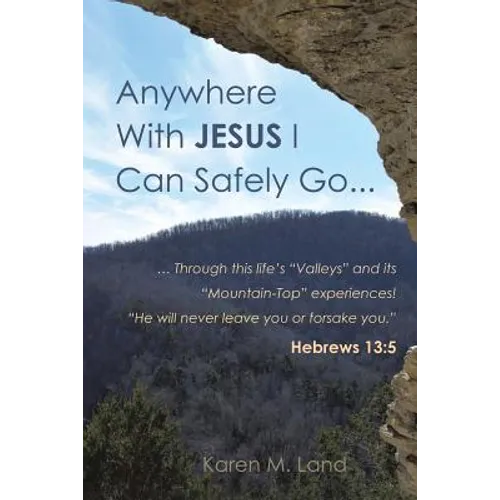 Anywhere With Jesus I Can Safely Go. - Paperback