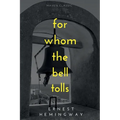 For Whom The Bell Tolls - Paperback