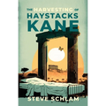 The Harvesting of Haystacks Kane - Paperback