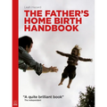 The Father's Home Birth Handbook - Paperback
