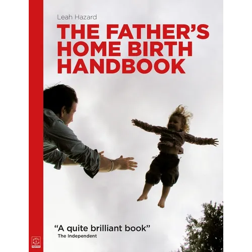 The Father's Home Birth Handbook - Paperback