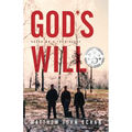 God*s Will: Based on a True Story - Paperback