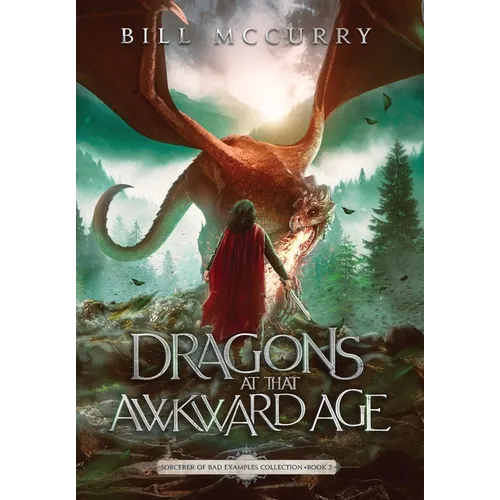 Dragons at That Awkward Age - Hardcover