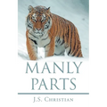 Manly Parts; Men Do Not Like Poetry - Paperback