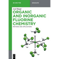 Organic and Inorganic Fluorine Chemistry: Methods and Applications - Paperback