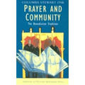 Prayer and Community: The Benedictine Tradition - Paperback