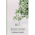 Miss L Believes in You! - Paperback