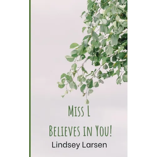 Miss L Believes in You! - Paperback