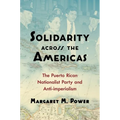 Solidarity Across the Americas: The Puerto Rican Nationalist Party and Anti-Imperialism