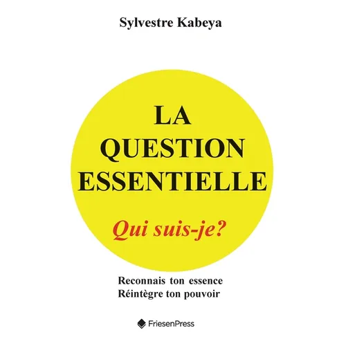La Question Essentielle: Qui Suis-Je? - Hardcover