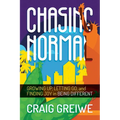 Chasing Normal: Growing Up, Letting Go, and Finding Joy in Being Different - Paperback