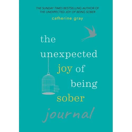 Unexpected Joy of Being Sober Journal - Paperback