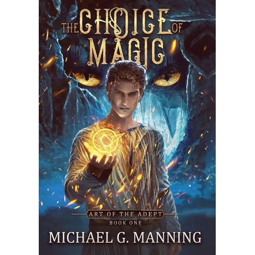 The Choice of Magic - Hardcover