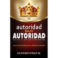 autoridad bajo Autoridad - Paperback