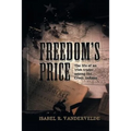 Freedom's Price: The Life of an Irish Trader Among the Creek Indians