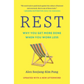Rest: Why You Get More Done When You Work Less - Paperback
