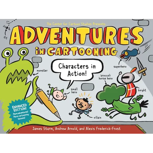Adventures in Cartooning: Characters in Action (Enhanced Edition) - Paperback
