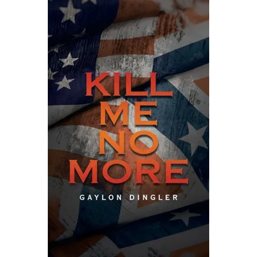Kill Me No More - Hardcover