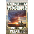 An Incident at South Pass: A Western Frontier Adventure - Paperback