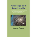 Astrology and Your Health - Hardcover