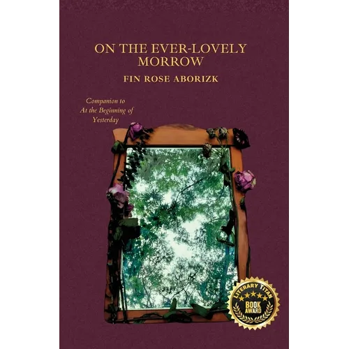 On the Ever-Lovely Morrow - Hardcover