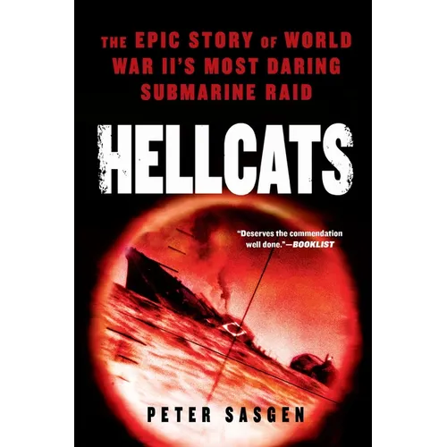 Hellcats: The Epic Story of World War II's Most Daring Submarine Raid - Paperback