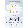 My Life After Death: A Memoir from Heaven - Paperback