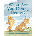 What Are You Doing, Benny? - Hardcover