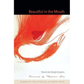 Beautiful in the Mouth - Paperback