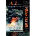 The A to Z of the Persian Gulf War 1990 - 1991