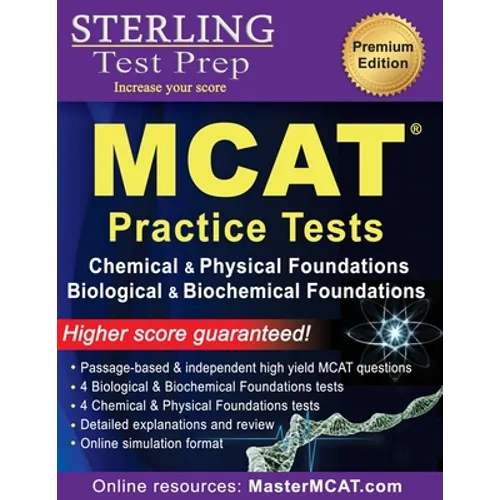 Sterling Test Prep MCAT Practice Tests: Chemical & Physical + Biological & Biochemical Foundations - Paperback