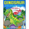 Dinosaur Coloring Book For Kids Ages 6-10 - Paperback