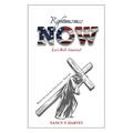 Righteousness NOW: Let's Roll, America!