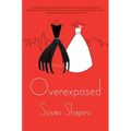 Overexposed - Hardcover