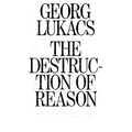 The Destruction of Reason - Paperback