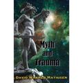 Myth and Trauma: Higher Self, Ancient Wisdom, and their Enemies - Paperback