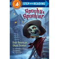 Spooky & Spookier: Four American Ghost Stories - Paperback