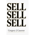 Sell Sell Sell - Hardcover