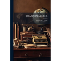 Joaquin Miller