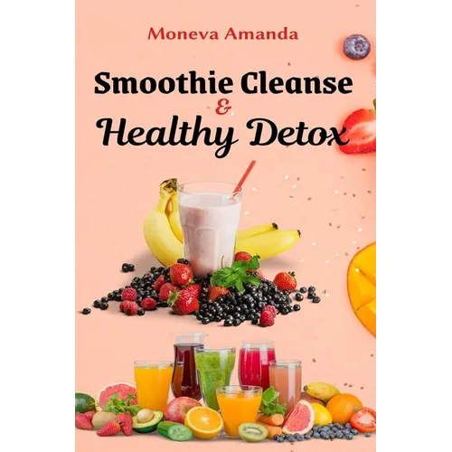 Smoothie Cleanse & Healthy Detox - Paperback