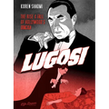 Lugosi: The Rise and Fall of Hollywood's Dracula - Paperback