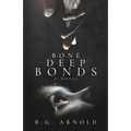 Bone Deep Bonds - Paperback