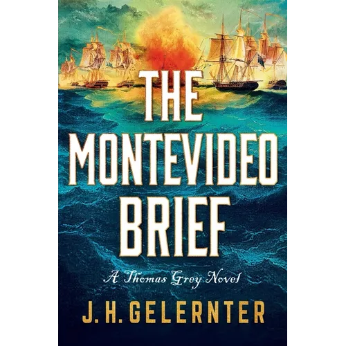 The Montevideo Brief: A Thomas Grey Novel - Hardcover