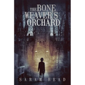 The Bone Weaver's Orchard - Paperback