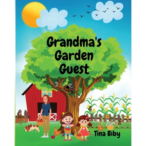 Grandma's Garden Guest - Paperback