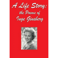 A Life Story: the Poems of Inge Ginsberg - Paperback