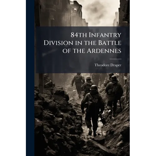 84th Infantry Division in the Battle of the Ardennes