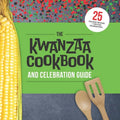 The Kwanzaa Cookbook and Celebration Guide - Paperback