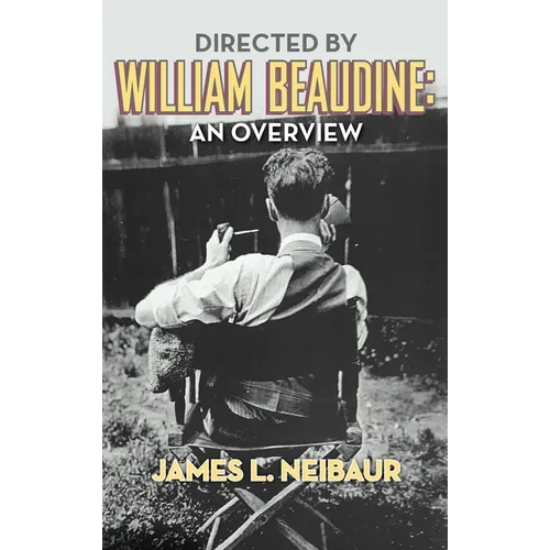 Directed by William Beaudine: An Overview (hardback) - Hardcover